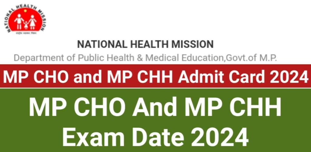 MP CHO and MP CHH Admit Card 2024, Admit Card of MP CHO And MP CHH Check Now, MP CHO And MP CHH Exam Date 2024,MP CHO Admit Card 2024,MP CHO And MP CHH Admit Card And Exam Date,