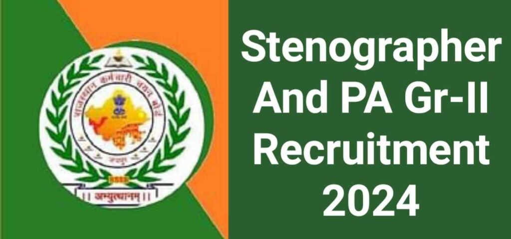 Stenographer And PA Gr-II Recruitment 2024,Personal Asst. Gr-II Vacancy,RSSB Bharti 2024,