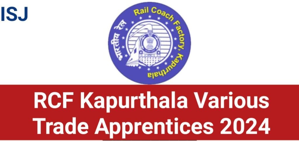 RCF Kapurthala Various Trade Apprentices 2024,RCF Kapurthala Various Trade Apprentices Job, RCF Kapurthala Various Trade Apprentices Vacancy 2024,RCF Kapurthala Railway Bharti 2024,RCF Kapurthala Apprentice 2024,