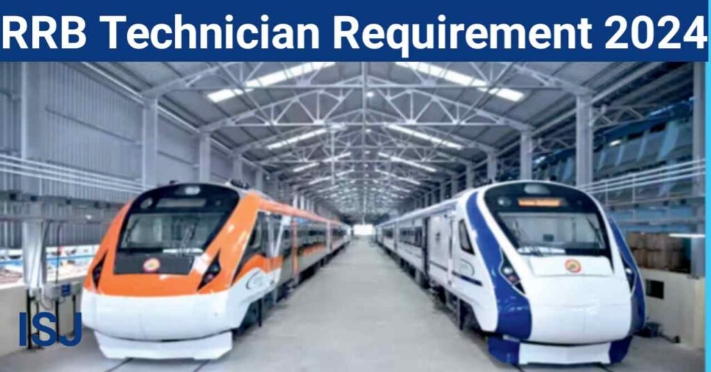 RRB Technician Requirement 2024,RRB Railway Technician bharti 2024,RRB Railway Technician Requirement 2024,RRB Railway Technician Job 2024,RRB Railway Technician Vacancy 2024,