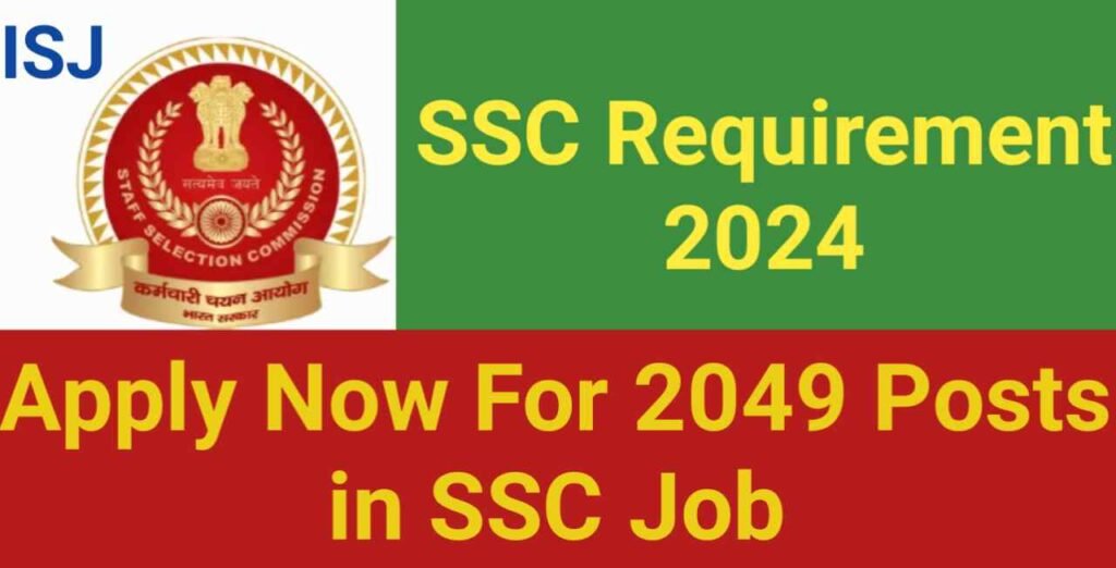 SSC Requirement 2024,SSC 12TH Requirement,SSC Bharti 2024,SSC selection Job 2024,SSC Various Selection Post XII Vacancy 2024,