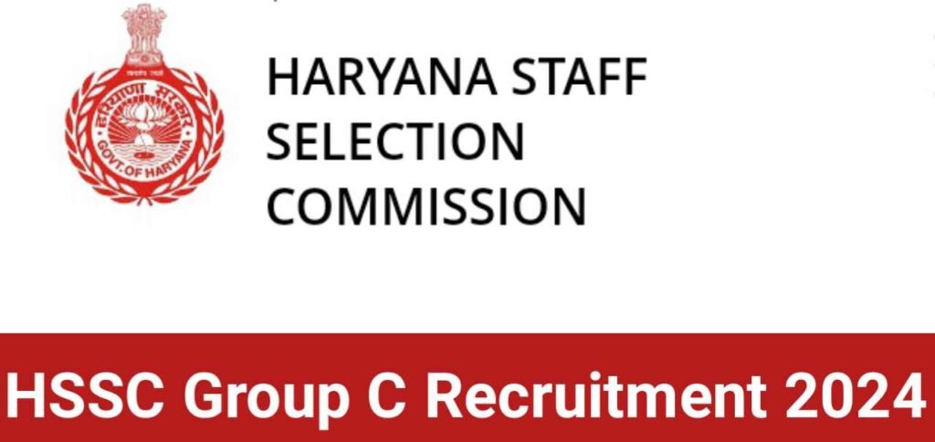 HSSC Group C Recruitment 2024,HSSC Group C Vacancy 2024,HSSC Group C Job 2024,HSSC Group C Requirement 2024,HSSC Group C Bharti 2024,