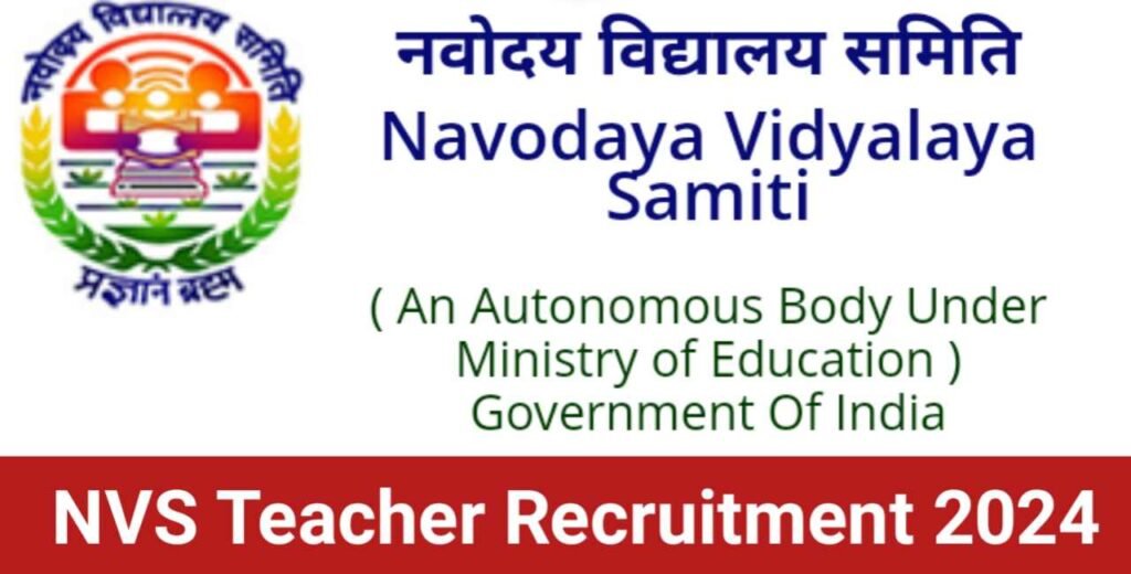 NVS Teacher Recruitment 2024,NVS Teacher Vacancy 2024,NVS Teacher Job 2024,NVS Teacher Bharti 2024,NVS Teacher Requirement,