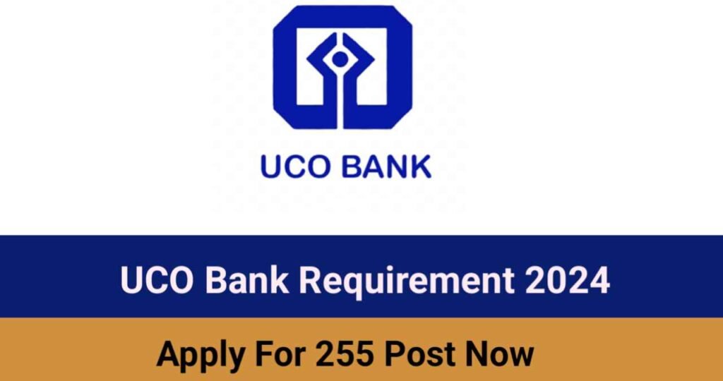 UCO Bank Requirement 2024,UCO Bank Vacancy 2024,UCO Bank Job,UCO Bank Bharti 2024,Bank Recruitment,