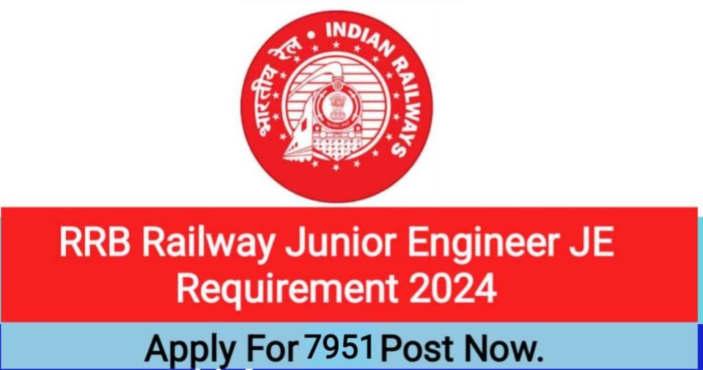 RRB JE Requirement 2024,RRB Railway Junior Engineer JE Vacancy 2024,RRB JE Job 2024,Railway Junior Engineer Bharti 2024,Railway Official Website,